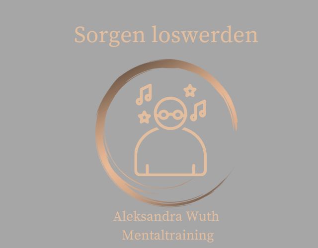 Sorgen loswerden